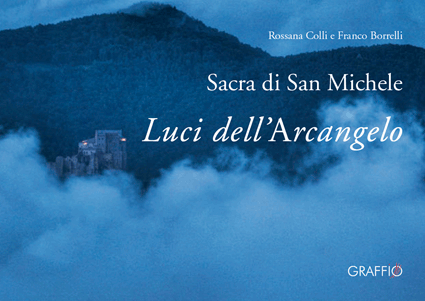 Sacra di San Michele - Luci dell'Arcangelo